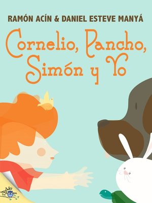 cover image of Cornelio, Pancho, Simón y Yo